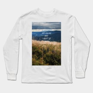 Mountains are calling 2 Long Sleeve T-Shirt